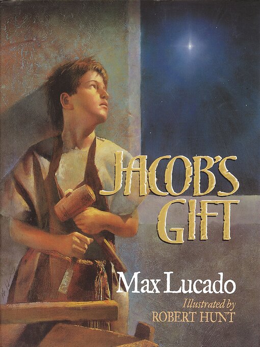 Title details for Jacob's Gift by Max Lucado - Wait list